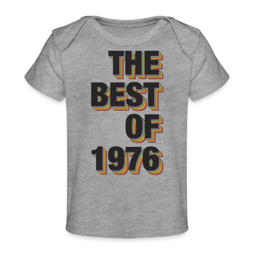 The Best Of 1976 - Baby Organic T-Shirt