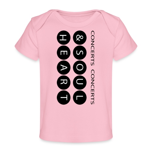 Heart & Soul concerts text design 2021 flip - Baby Organic T-Shirt