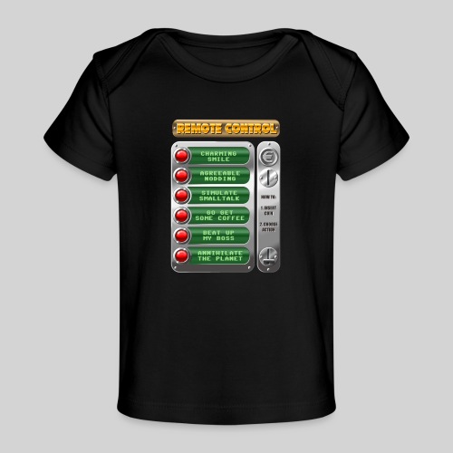 Human Remote Control - Baby Organic T-Shirt