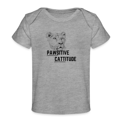 Pawsitive Cattitude Lioness - Baby Organic T-Shirt