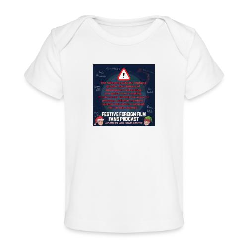 You've Been Warned! - Baby Organic T-Shirt