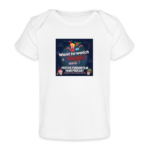 It's What We Do -- We Watch Christmas Movies! - Baby Organic T-Shirt