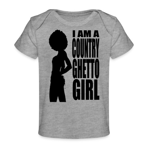 Country Ghetto Girl - Baby Organic T-Shirt
