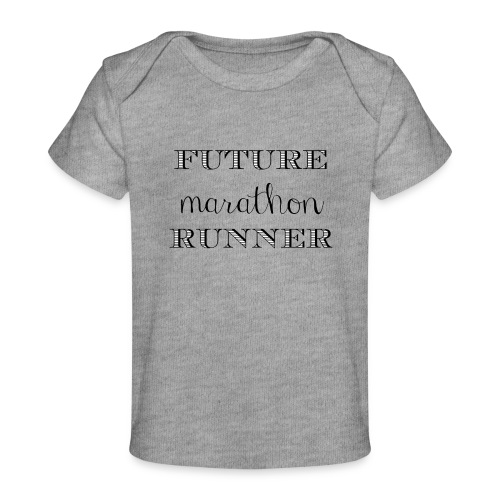 Future marathon runner - Baby Organic T-Shirt