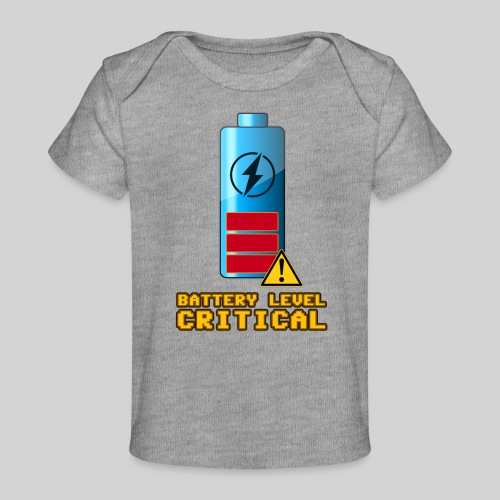 Battery Level Critical - Baby Organic T-Shirt