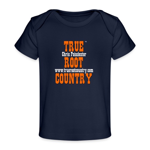 True Root Country - Baby Organic T-Shirt