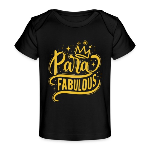 Para Fabulous - Baby Organic T-Shirt