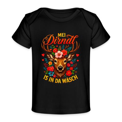 Mei Dirndl is in da Wäsch - Baby Organic T-Shirt