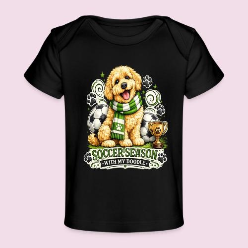Soccer Season With My Doodle Goldendoodle Dog - Baby Organic T-Shirt