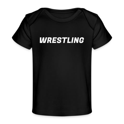 WRESTLING - Heavy Type / White - Baby Organic T-Shirt