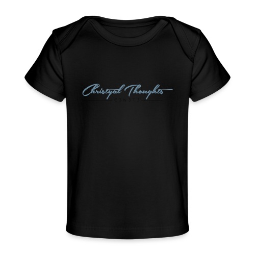 Christyal Thoughts C3N3T31 DBO - Baby Organic T-Shirt