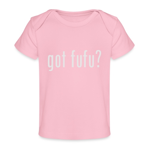 gotfufu-white - Baby Organic T-Shirt
