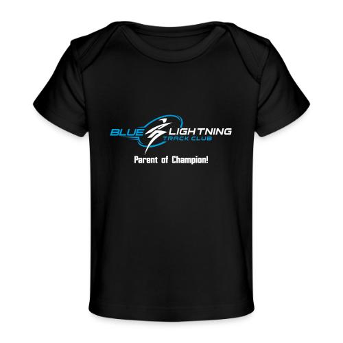Parent of Champion Line - White Text - Baby Organic T-Shirt