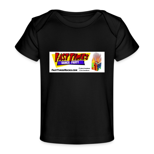 Fast Times Logo with Burning Cube - Baby Organic T-Shirt