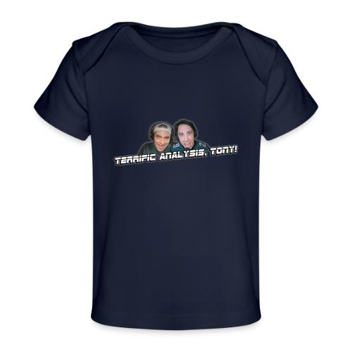 TERRIFIC ANALYSIS, TONY! (WITH GLOW) - Baby Organic T-Shirt
