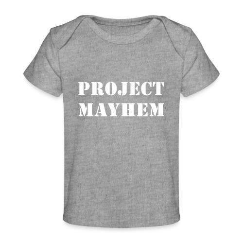 Project Mayhem - Baby Organic T-Shirt