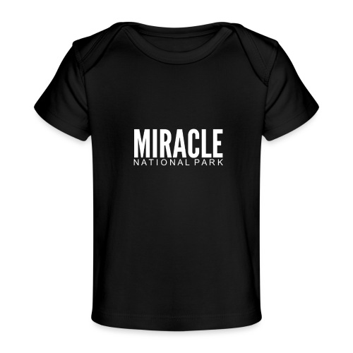 MIRACLE NATIONAL PARK - Baby Organic T-Shirt