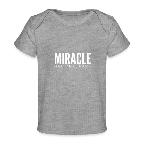 MIRACLE NATIONAL PARK - Baby Organic T-Shirt