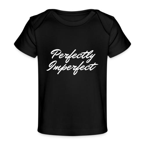 Perfectly Imperfect Merch - Baby Organic T-Shirt