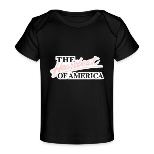The Heartbeat of America - Baby Organic T-Shirt