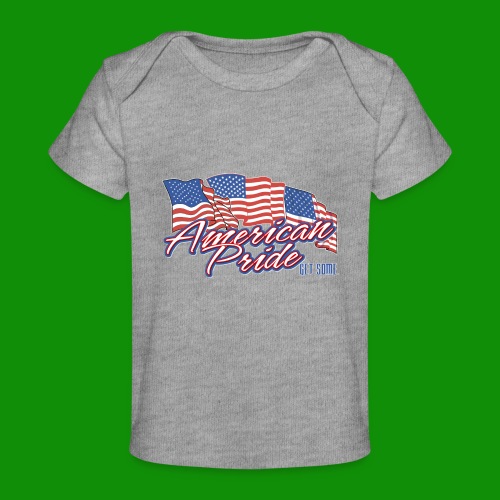 American Pride - Baby Organic T-Shirt