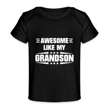 Awesome Like My Grandson - Baby Organic T-Shirt - black - Front