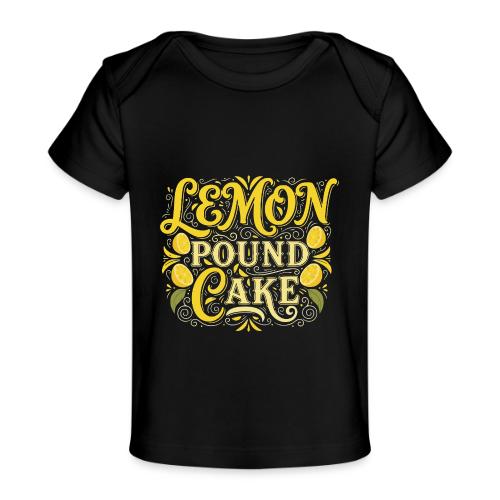 Lemon Pound Cake Vintage Flourish - Baby Organic T-Shirt