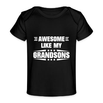 Awesome Like My Grandsons - Baby Organic T-Shirt - black - Front