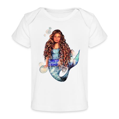 Mermaid dream - Baby Organic T-Shirt