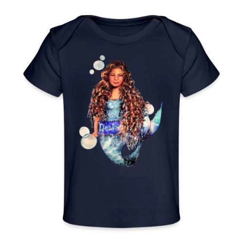 Mermaid dream - Baby Organic T-Shirt