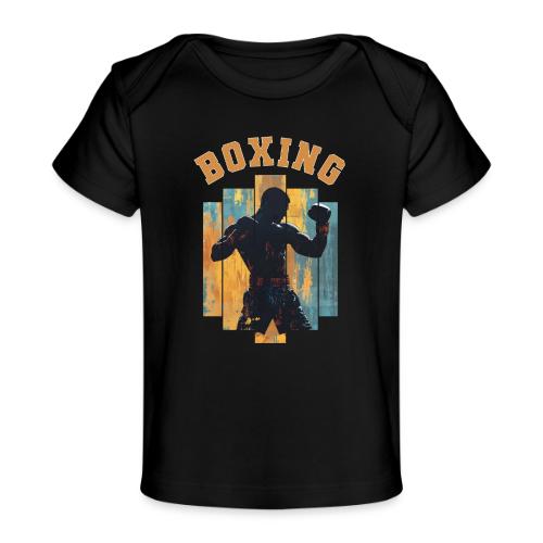 Boxing Is Life - Baby Organic T-Shirt