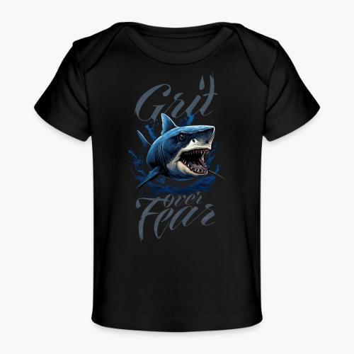 Grit over Fear - Baby Organic T-Shirt