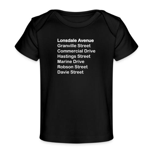 Street Names White Text - Baby Organic T-Shirt