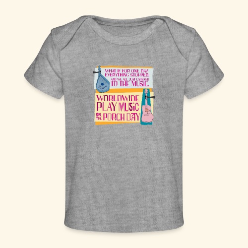 Play Music on the Porch Day 2023 - Baby Organic T-Shirt