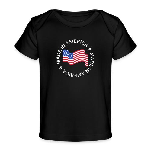 Made in America - Baby Organic T-Shirt