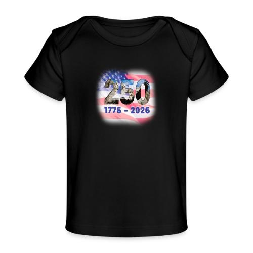1776 - 2026 | 250 Years USA - Baby Organic T-Shirt