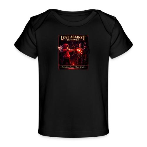 Love Against The System – Cyberpunk Art - Baby Organic T-Shirt