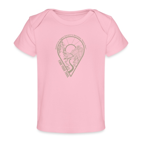 Find Your Trail Location Pin: National Trails Day - Baby Organic T-Shirt