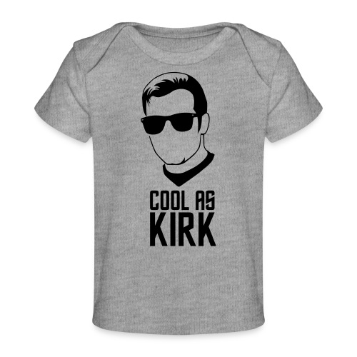 Cool As Kirk - Baby Organic T-Shirt
