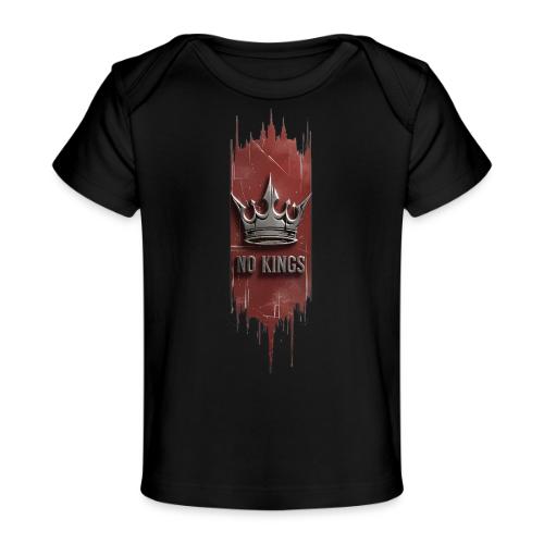 NO KINGS - Distressed Anarchy Crown - Baby Organic T-Shirt