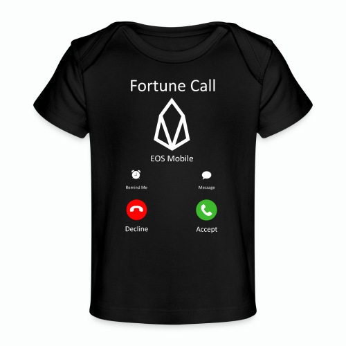 Fortune Calls EOS - Baby Organic T-Shirt