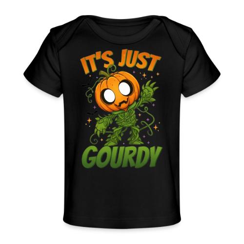 Cute Pumpkin Monster “It’s Just Gourdy” Funny - Baby Organic T-Shirt