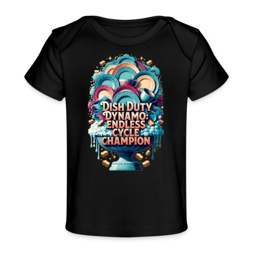 Dish Duty Dynamo T Shirt, Endless Cycle Champion - Baby Organic T-Shirt