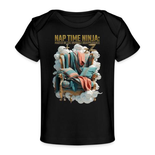 Nap Time Ninja T Shirt - Baby Organic T-Shirt