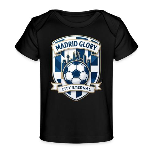 Madrid Skyline Glory T Shirt, Madrid Fan Gift - Baby Organic T-Shirt