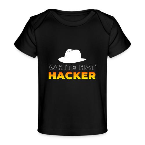 White Hat Hacker - Baby Organic T-Shirt