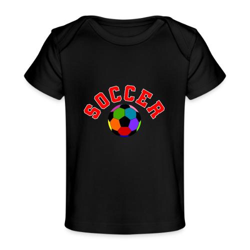Soccer: Colorful Kick - Baby Organic T-Shirt