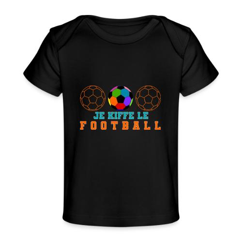 I love football - Baby Organic T-Shirt