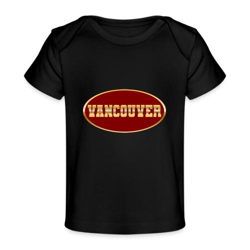 Golden Vibes – Vancouver - Baby Organic T-Shirt