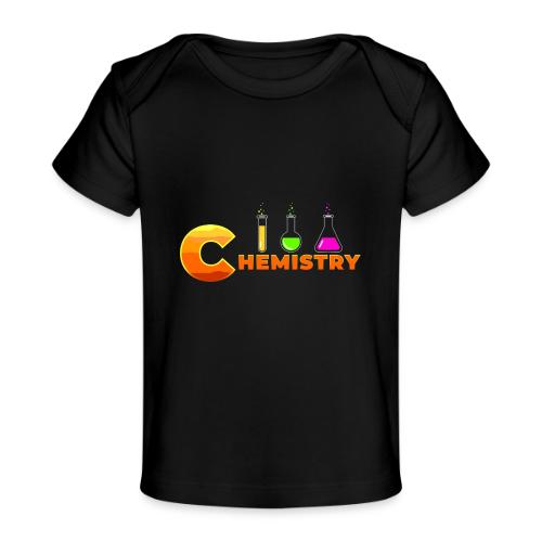 Chemistry: Molecular Magic - Baby Organic T-Shirt